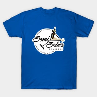 Semi Sober Travelers Martini design with solid background T-Shirt